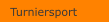 Turniersport