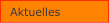 Aktuelles
